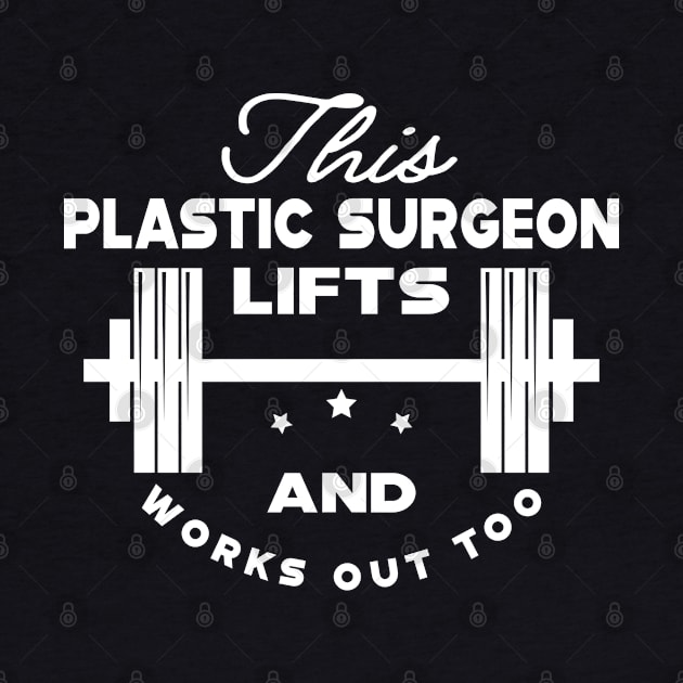 Plastic Surgeon and workout - This plastic surgeon lifts and works out too by KC Happy Shop